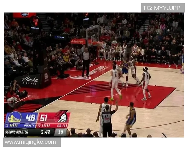 勇士与开拓者激战正酣第四节精彩瞬间回顾与分析